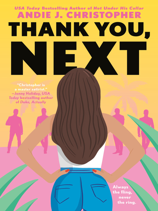 Title details for Thank You, Next by Andie J. Christopher - Wait list